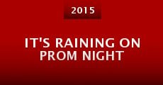 It's Raining on Prom Night