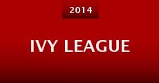 Ivy League (2014) stream