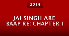 Película Jai Singh Are Baap Re: Chapter 1