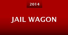 Jail Wagon (2014) stream