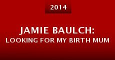 Película Jamie Baulch: Looking for My Birth Mum