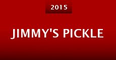 Jimmy's Pickle (2015)