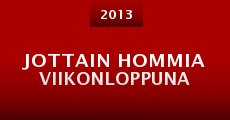 Jottain Hommia Viikonloppuna