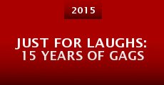 Just for Laughs: 15 Years of Gags (2015) stream