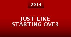 Just Like Starting Over (2014) stream
