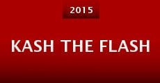 Kash the Flash (2015)