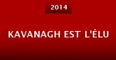 Kavanagh est l'Élu (2014) stream