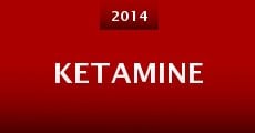 Ketamine (2014) stream