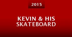 Kevin & His Skateboard (2015) stream