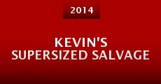 Película Kevin's Supersized salvage