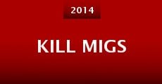 Kill Migs (2014) stream