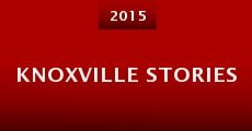 Knoxville Stories (2015)