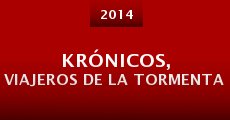 Película Krónicos, viajeros de la tormenta