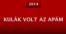 Kulák volt az apám (2014) stream