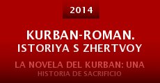 Ver película La novela del kurban: una historia de sacrificio