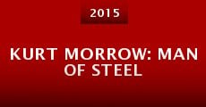 Kurt Morrow: Man of Steel (2015) stream