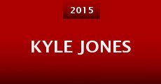 Kyle Jones (2015) stream
