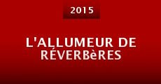 L'allumeur de réverbères (2015) stream