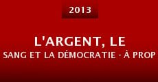 L'argent, le sang et la démocratie - À propos de l'affaire Karachi (2013)