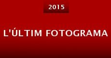 L'últim fotograma (2015) stream