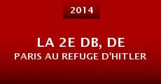 La 2e DB, de Paris au refuge d'Hitler (2014) stream