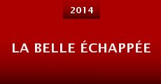 La belle échappée (2014) stream