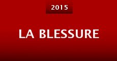 La blessure (2015)