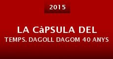 Película La càpsula del temps. Dagoll Dagom 40 anys