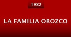 La familia Orozco (1982) stream