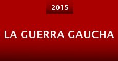 La guerra gaucha (2015) stream