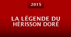 La Légende du Hérisson Doré