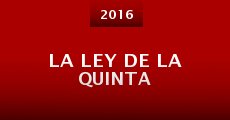 La ley de la quinta (2016) stream