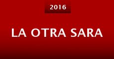 La Otra Sara (2016) stream