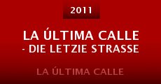 La última calle - Die Letzie Strasse (2011) stream