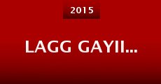 Lagg Gayii... (2015) stream