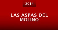 Película Las aspas del molino