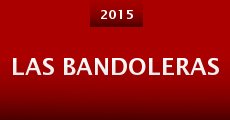 Las Bandoleras (2015)