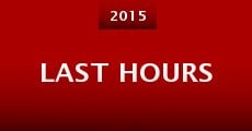 Last Hours (2015) stream