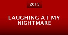 Laughing at My Nightmare (2015)