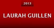 Laurah Guillen (2013) stream