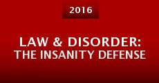 Película Law & Disorder: The Insanity Defense