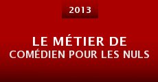 Le métier de comédien pour les nuls (2013)