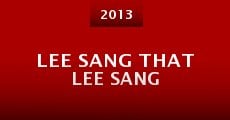 Película Lee Sang That Lee Sang