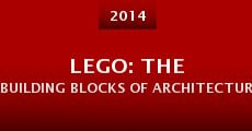 Lego: The Building Blocks of Architecture (2014) stream