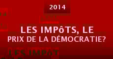 Les impôts, le prix de la démocratie?