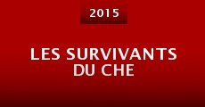 Les survivants du Che (2015) stream