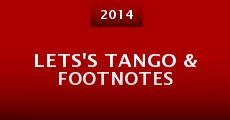 Lets's Tango & Footnotes (2014) stream