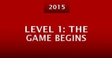 Level 1: The Game Begins (2015)