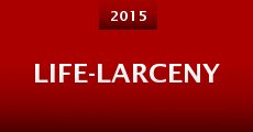 Life-Larceny (2015)