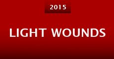 Light Wounds (2015) stream